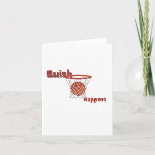 Swish Happens Basketball Design Card