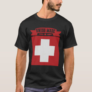 Swiss Made Switzerland T-Shirt