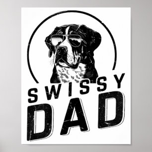 Swissy Dad Dog Owner Gifts For Men Funny Dog Dad C Poster
