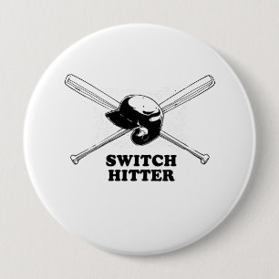 Switch Hitter 10 Cm Round Badge