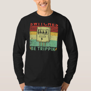 Switches Be Trippin Vintage Electrician Fuse Box T-Shirt