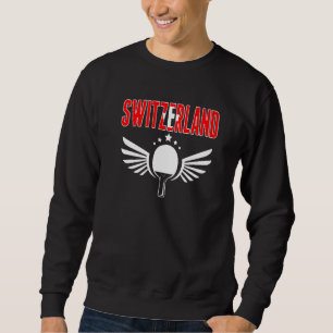 Switzerland Ping Pong Swiss Table Tennis Support Sweatshirt