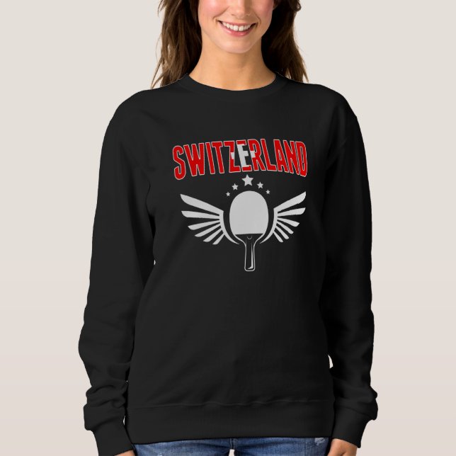 Switzerland Ping Pong   Swiss Table Tennis Support Sweatshirt (Front)