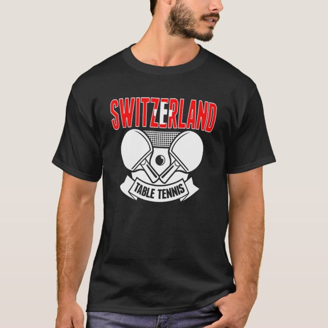 Switzerland Ping Pong   Swiss Table Tennis Support T-Shirt (Front)