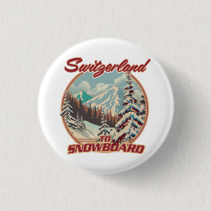 Switzerland to Snowboard 3 Cm Round Badge