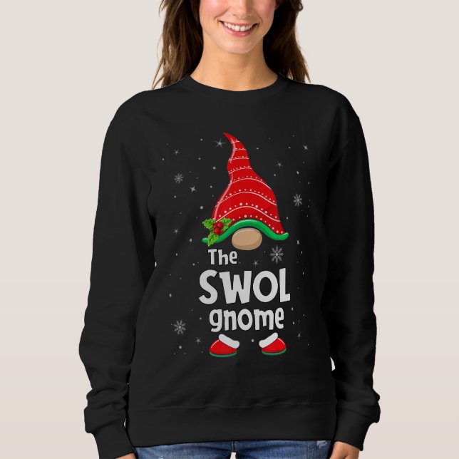 Swol Gnome Matching Family Group Christmas Party P Sweatshirt (Front)