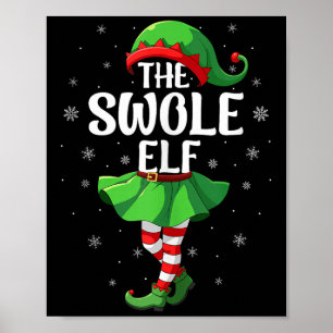 Swole Elf Christmas Girls Women Elf Squad Xmas Fam Poster