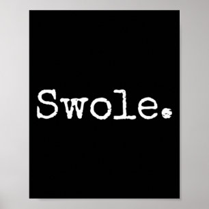 Swole. Funny Weight Lifting Poster