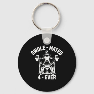 Swole-mates 4-ever Funny Gym Partner Lifting  Key Ring