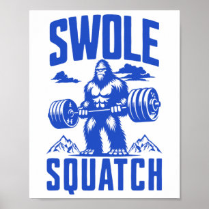 Swole Squatch Weight Lifting Humour Monochrome Gym Poster