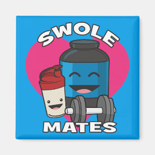 SWOLEMATES Funny Bodybuilding Protein Shake Magnet