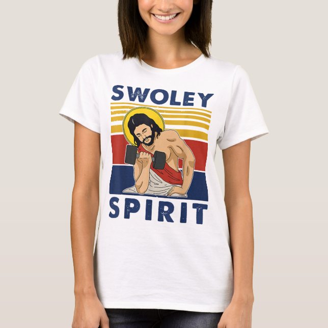 Swoley Spirit WEIGHT LIFTING Jesus Swoley Spirit T-Shirt (Front)
