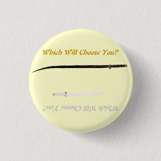 Swords of Legend: Which Will Choose You? 3 Cm Round Badge