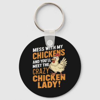 Sy Crazy Chicken Lady Warning For Poultry Lovers  Key Ring