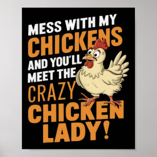 Sy Crazy Chicken Lady Warning For Poultry Lovers  Poster