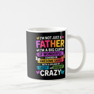 Sy Father Funny Quote Dad Humor Men Women  Coffee Mug