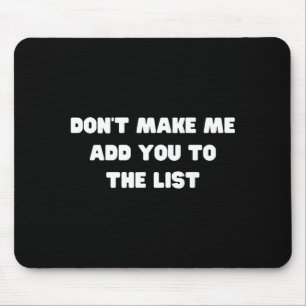 Sy Humour Quote Funny Relatable Bold Sarcasm Jokes Mouse Pad