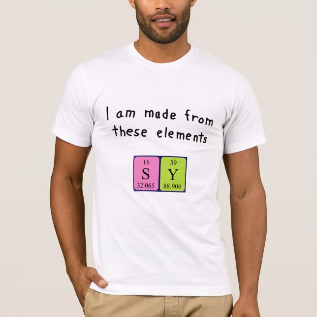 Sy periodic table name shirt 6 (Front)