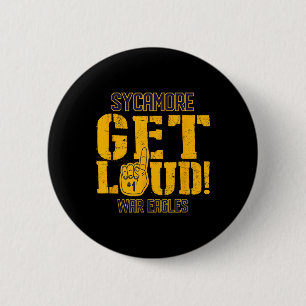 Sycamore High School Get Loud War Eagles 6 Cm Round Badge