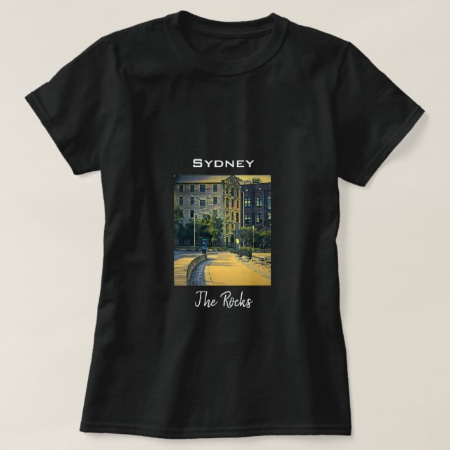 Sydney The Rocks scenic travel T-Shirt (Design Front)