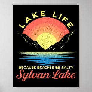 Sylvan Lake Lake Life Lake Life Because Beaches Be Poster