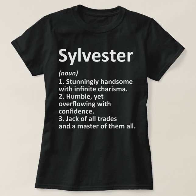 SYLVESTER Definition Personalised Name Funny Birth T-Shirt (Design Front)