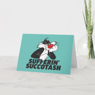 SYLVESTER™ "Sufferin' Succotash" Sulking Card