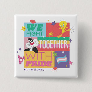 SYLVESTER™ & TWEETY™  We Fight Together With Pride 15 Cm Square Badge