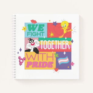 SYLVESTER™ & TWEETY™  We Fight Together With Pride Notebook
