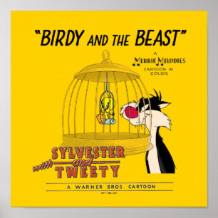 SYLVESTER™ & TWEEY™   Birdy and the Beast Poster