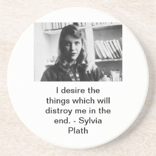 Sylvia Plath Quote Coaster
