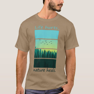 Symbolic landscape with quote quotLife hurts natur T-Shirt