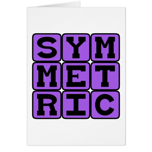 Symmetric, Mirror-Like (Front)