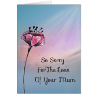 Sympathy Card for Loss of Mum Cranberry Flower