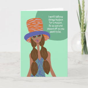 Sympathy Card - I won't tell you things happen...