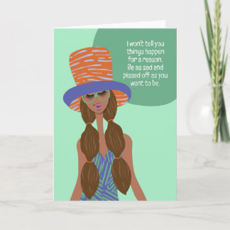 Sympathy Card - I won't tell you things happen...