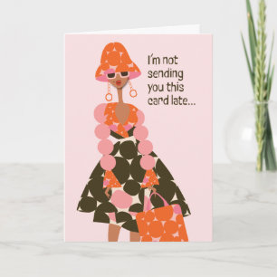 Sympathy Card - I'm not sending you this card late