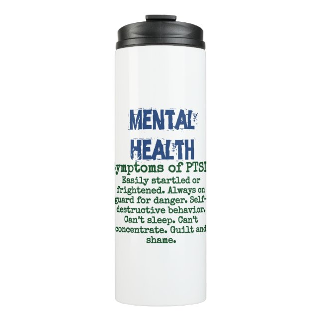 Symptoms Of PTSD - Mental Health Quote Thermal Tumbler (Front)