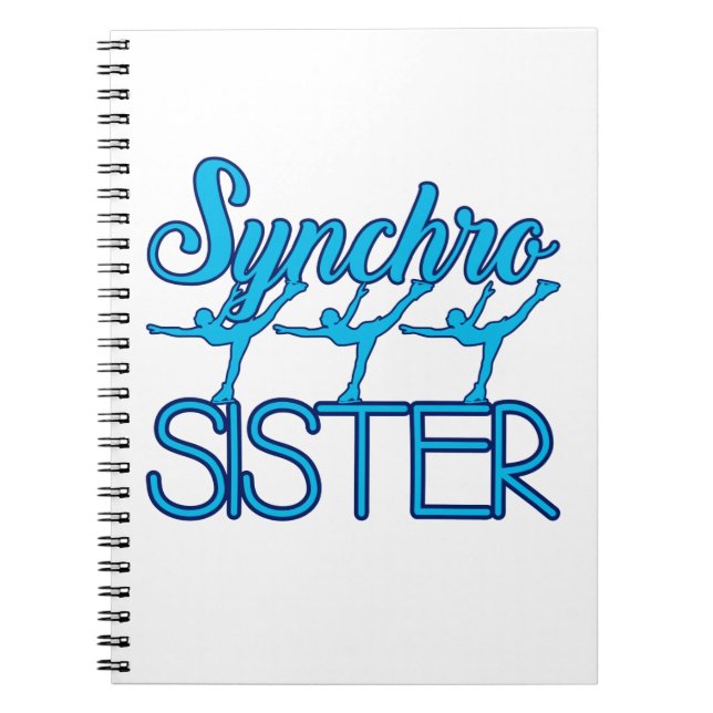 Synchro Sister Synchronized Skating Ice Skater Notebook (Front)