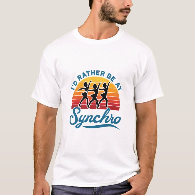 Synchronised Skating Retro Rather Be At Synchro T-Shirt (Front)