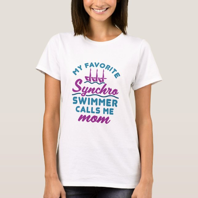 Synchronised Swimming Mum Favourite Synchro Swimme T-Shirt (Front)