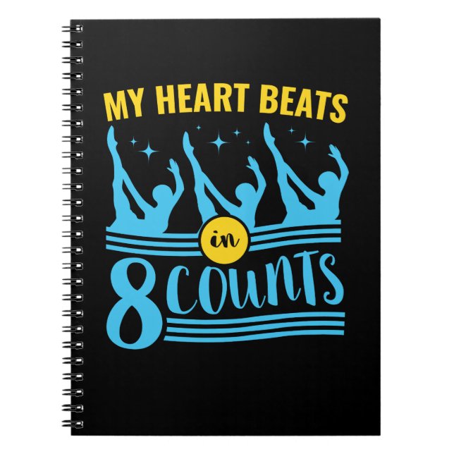 Synchronised Swimming My Heart Beats in 8 Counts Notebook (Front)