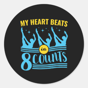 Synchronized Swimming My Heart Beats in 8 Counts Classic Round Sticker