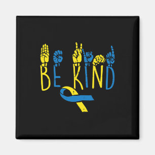 Syndrome Awareness Be Kind Asl Hand Sign Teacher W Magnet