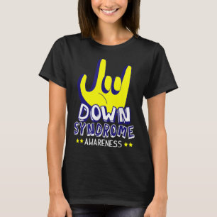 Syndrome Awareness I Love You Asl Hand Sign T-Shirt