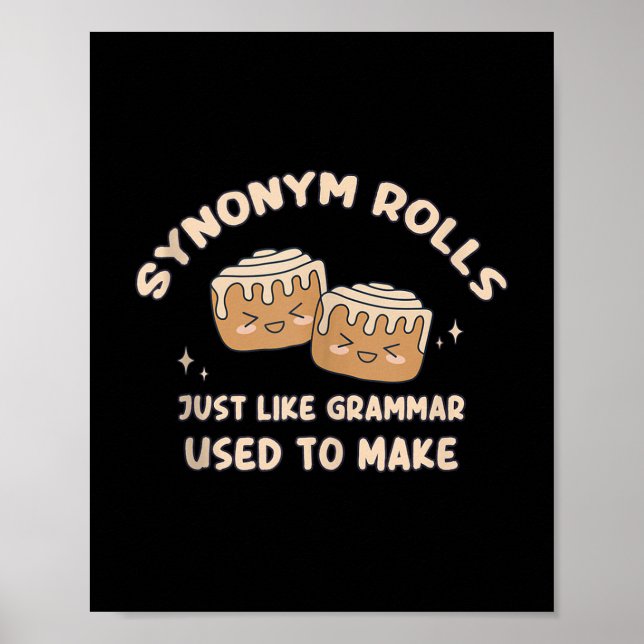 Synonym Rolls Joke Cinnamon Rolls Grammar Pun Funn Poster (Front)