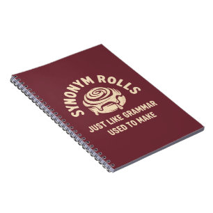 Synonym Rolls Just Like Grammar Used to Make Funny Notebook