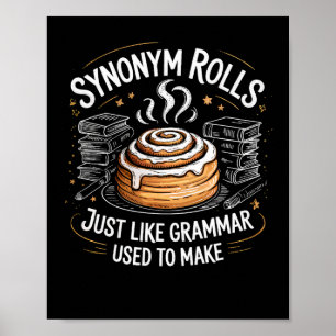 Synonym Rolls Just Like Grammar Used To Make Funny Poster