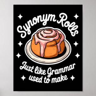 Synonym Rolls Just Like Grammar Used To Make Gramm Poster
