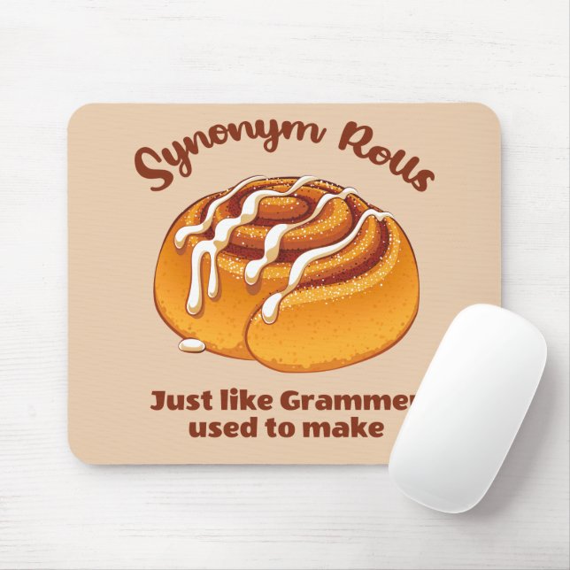 Synonym Rolls Just Like Grammer Used To Make Mouse Pad (With Mouse)